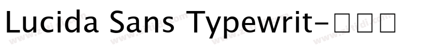 Lucida Sans Typewrit字体转换